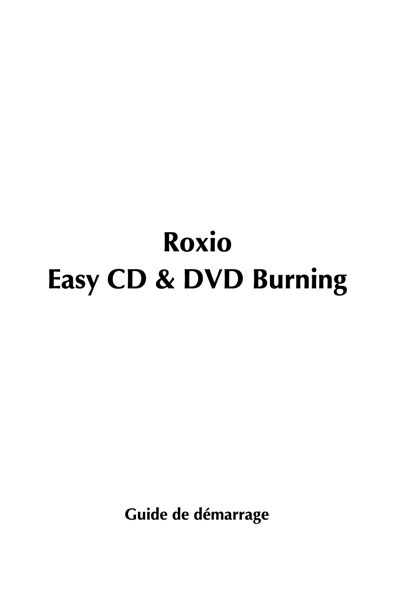 Página nº 1 - Manual de usuario Roxio Easy CD and DVD Burning