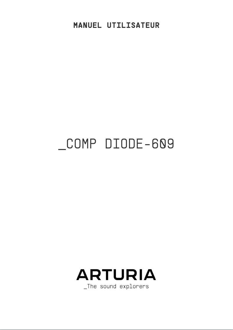 Página nº 1 - Manual de usuario Arturia Comp Diode-609
